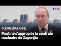Poutine s'approprie la centrale nucléaire de Zaporijia