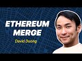 I Am Excited About Ethereum Merge | David Duong, Coinbase