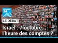 Israël : 7 octobre... l'heure des comptes ? • FRANCE 24