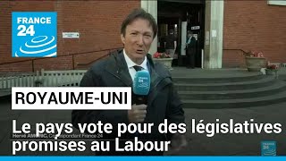 Le Royaume-Uni vote pour des législatives promises au Labour • FRANCE 24