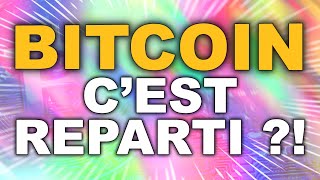 BITCOIN BITCOIN / CRYPTO / ALTCOINS ça REPART (pour de BON ?!)