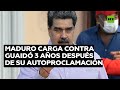 Maduro carga contra Guaidó 3 años después de su autoproclamación y promete justicia en su caso