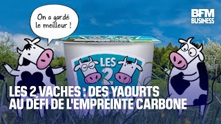 DEFI Les 2 Vaches : des yaourts au défi de l&#39;impact carbone