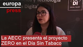 DIA La AECC presenta el proyecto ZERO en el Día Sin Tabaco