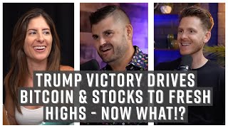 BITCOIN Trump Victory Drives Bitcoin &amp; Stocks To Fresh Highs - Now What!?