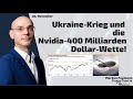 Ukraine-Krieg und die Nvidia-400 Milliarden Dollar-Wette! Marktgeflüster Teil 2