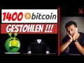 1400 BITCOIN GESTOHLEN! Wie konnte das passieren? Krypto NEWS & UPDATES