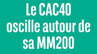 CAC40 INDEX Le CAC40 oscille autour de sa MM200 - 100% marchés - matin - 19/06/2024