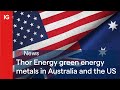 Thor Energy green energy metals in Australia and the US