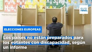 Los países no están preparados para los votantes con discapacidad, según un informe