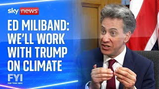 Ed Miliband: We&#39;ll work with Trump on climate