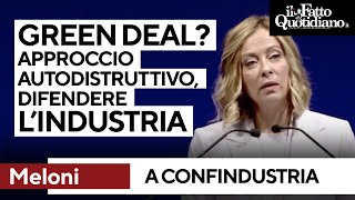 Meloni contro il green deal: &quot;Approccio autodistruttivo, dobbiamo difendere l&#39;industria&quot;