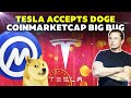 TESLA INC. - Tesla Will Accept DOGE For Merchandise | CoinMarketCap Went Crazy