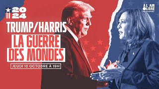 Trump-Harris : la guerre des mondes