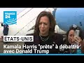 Kamala Harris "prête" à un débat, Donald Trump le juge "inopportun" pour l'instant • FRANCE 24