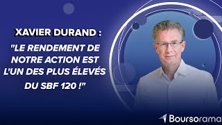 COFACE Xavier Durand (DG de Coface) : &quot;Le rendement de notre action est l&#39;un des plus élevés du SBF 120 !&quot;
