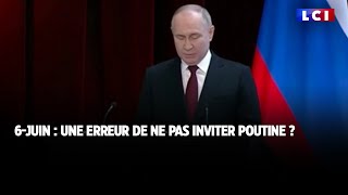 6-juin : une erreur de ne pas inviter Poutine ?