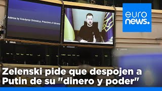 S&U PLC [CBOE] Zelenski pide a los eurodiputados que despojen a Putin de su &quot;dinero y poder&quot; para restaurar la paz