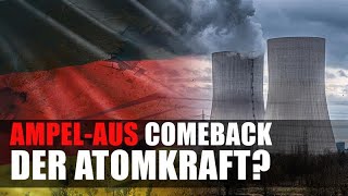 Politisches Beben: Comeback der Atomkraft?