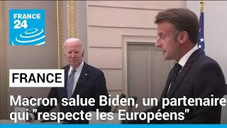 JOE Emmanuel Macron salue chez Joe Biden la &quot;loyauté&quot; d&#39;un partenaire qui &quot;respecte les Européens&quot;
