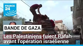 Gaza : des milliers de Palestiniens fuient Rafah devant la &quot;machine de guerre&quot; israélienne