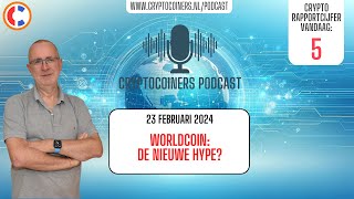 BITCOIN Podcast - 23 februari 2024: Bitcoin en crypto - WorldCoin: de nieuwe hype?