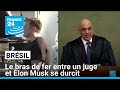 Brésil : le bras de fer entre un juge et Elon Musk se durcit, X menacé de suspension • FRANCE 24