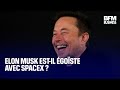 Elon Musk est-il égoïste avec SpaceX ?