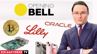 BITCOIN Opening Bell: Bitcoin, Apple, Raspberry Pi, Eli Lilly, Oracle