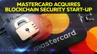 MASTERCARD INC. FINTECH NEWS THIS WEEK RELEASE: Mastercard acquires blockchain security start-up CipherTrace