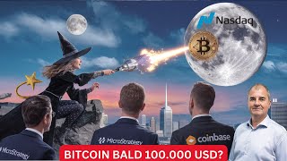 BITCOIN Bitcoin bald bei 100.000? Hexensabatt – Nasdaq 100, Microstrategy &amp; Coinbase