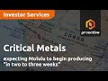 Critical Metals expecting Molulu to begin producing "in two to three weeks"