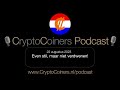 Podcast - 22 augustus 2023: Bitcoin en crypto - Even stil, maar niet verdwenen!