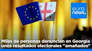 Miles de personas denuncian en Georgia unos resultados electorales &quot;amañados&quot;