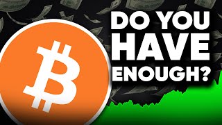 BITCOIN Owning 1 Bitcoin *WILL NOT* Make You A Millionaire!! How Many Do You Really NEED!??