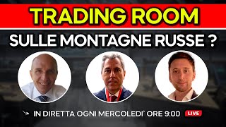 MERCATI SULLE MONTAGNE RUSSE? - Trading Room 6 Novembre 2024