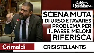 Stellantis, Grimaldi: &quot;Scena muta di Urso e Tavares problema politico per l&#39;Italia. Meloni parli&quot;