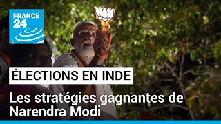 Élections en Inde : les stratégies gagnantes de Narendra Modi • FRANCE 24