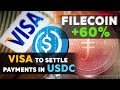 Filecoin +60% | Visa and PayPal Upgrade Crypto Payments