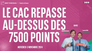 CAC40 INDEX Le CAC repasse au-dessus des 7500 points - 100% Marchés - matin - 06/11/2024