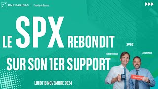 S&P500 INDEX Le SPX rebondit sur son 1er support - 100% Marchés - soir - 18/11/2024