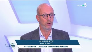 Marc Lhermitte - Attractivité : la France championne d&#39;Europe #cdanslair l&#39;invité 04.05.2024