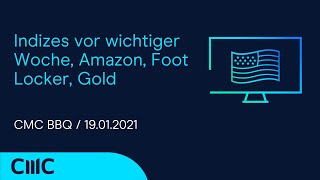 FOOT LOCKER INC. Indizes vor wichtiger Woche, Amazon, Foot Locker, Gold (CMC BBQ 19.01.21)