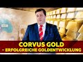 Corvus Gold - Erfolgreiche Goldentwicklung in den USA