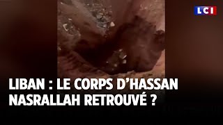 Liban : le corps d’Hassan Nasrallah retrouvé ?