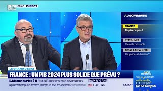 Le grand débat : France, un PIB 2024 plus solide que prévu ?