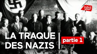 La traque des nazis (partie 1)