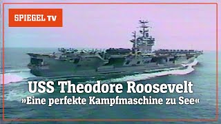 Kampfpiloten im Einsatz – Der Flugzeugträger USS Theodore Roosevelt | SPIEGEL TV Classics