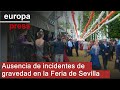 Ausencia de incidentes de gravedad en la Feria de Sevilla y reducción de riñas