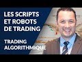 6 💻 Scripts et Robots | Formation au Trading Algorithmique | avec Gilles Santacreu | ActivTrades